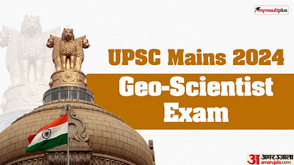 UPSC Combined Geo-Scientist Exam 2025: Application correction window closing today, Check editable details