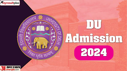 DU UG Admission 2024 Mop-up round choice filling begins, Check the list of documents required here