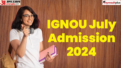 IGNOU July Admission 2024 Application window closing today, Read the steps to apply here