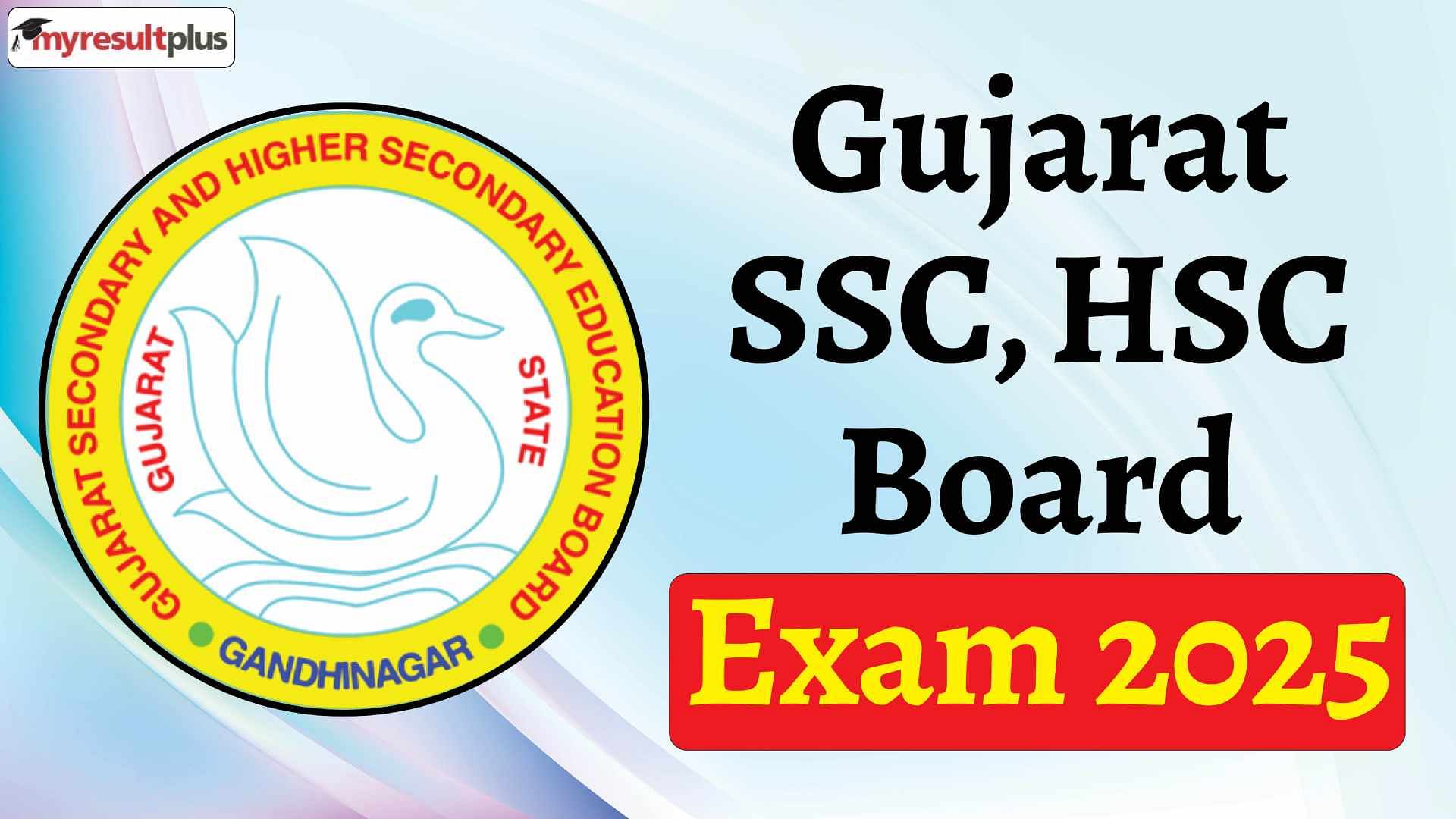 Gujarat SSC, HSC Board Exam 2025 Schedule out now, Check the exam dates and more here