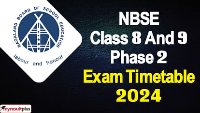 NBSE Class 8, 9 Phase 2 Exam Timetable 2024 out now, Check the schedule and more details here