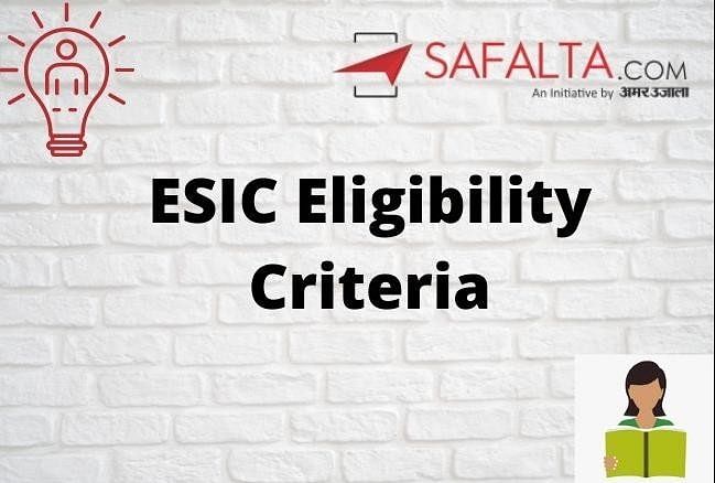 esic-eligibility-criteria-2021-check-age-limit-educational