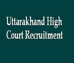 Uttarakhand High Court notifies for Clerk & Stenographer