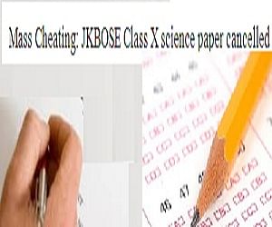 Mass Cheating: JKBOSE Class X science paper cancelled